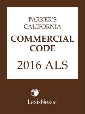 cover image of Parker's California Commercial Code 2016 ALS